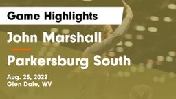 John Marshall  vs Parkersburg South Game Highlights - Aug. 25, 2022
