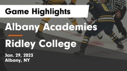 Albany Academies vs Ridley College Game Highlights - Jan. 29, 2023
