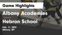 Albany Academies vs Hebron School Game Highlights - Feb. 11, 2023