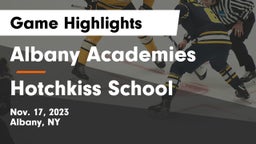 Albany Academies vs Hotchkiss School Game Highlights - Nov. 17, 2023