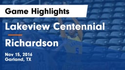 Lakeview Centennial  vs Richardson  Game Highlights - Nov 15, 2016