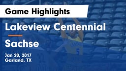 Lakeview Centennial  vs Sachse  Game Highlights - Jan 20, 2017