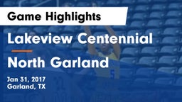 Lakeview Centennial  vs North Garland  Game Highlights - Jan 31, 2017