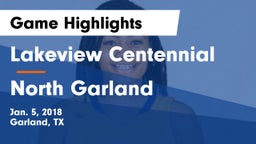 Lakeview Centennial  vs North Garland  Game Highlights - Jan. 5, 2018