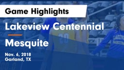 Lakeview Centennial  vs Mesquite  Game Highlights - Nov. 6, 2018
