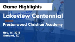 Lakeview Centennial  vs Prestonwood Christian Academy Game Highlights - Nov. 16, 2018