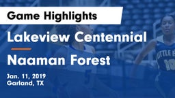 Lakeview Centennial  vs Naaman Forest  Game Highlights - Jan. 11, 2019