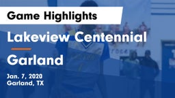 Lakeview Centennial  vs Garland  Game Highlights - Jan. 7, 2020