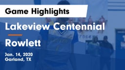 Lakeview Centennial  vs Rowlett  Game Highlights - Jan. 14, 2020