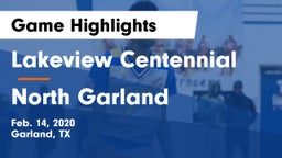 Lakeview Centennial  vs North Garland  Game Highlights - Feb. 14, 2020