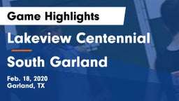 Lakeview Centennial  vs South Garland  Game Highlights - Feb. 18, 2020