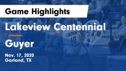 Lakeview Centennial  vs Guyer  Game Highlights - Nov. 17, 2020