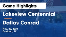 Lakeview Centennial  vs Dallas Conrad  Game Highlights - Nov. 20, 2020