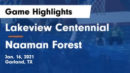 Lakeview Centennial  vs Naaman Forest  Game Highlights - Jan. 16, 2021