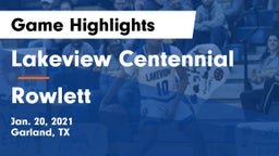 Lakeview Centennial  vs Rowlett  Game Highlights - Jan. 20, 2021