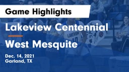 Lakeview Centennial  vs West Mesquite  Game Highlights - Dec. 14, 2021