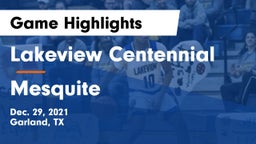 Lakeview Centennial  vs Mesquite  Game Highlights - Dec. 29, 2021