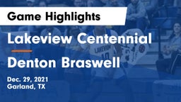 Lakeview Centennial  vs Denton Braswell Game Highlights - Dec. 29, 2021
