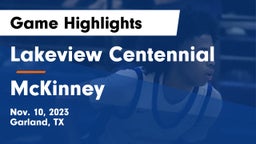 Lakeview Centennial  vs McKinney  Game Highlights - Nov. 10, 2023