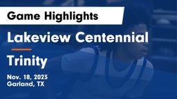 Lakeview Centennial  vs Trinity  Game Highlights - Nov. 18, 2023