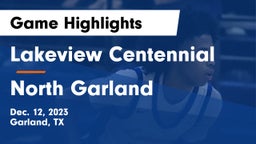 Lakeview Centennial  vs North Garland  Game Highlights - Dec. 12, 2023