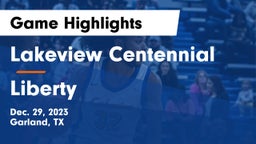Lakeview Centennial  vs Liberty  Game Highlights - Dec. 29, 2023
