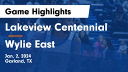 Lakeview Centennial  vs Wylie East  Game Highlights - Jan. 2, 2024