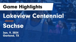 Lakeview Centennial  vs Sachse  Game Highlights - Jan. 9, 2024