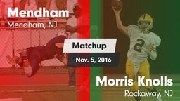 Matchup: West Morris Mendham vs. Morris Knolls  2016