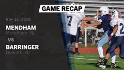 Recap: Mendham  vs. Barringer  2016