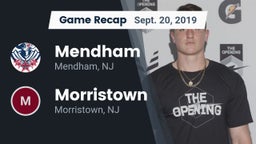 Recap: Mendham  vs. Morristown  2019