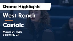 West Ranch  vs Castaic  Game Highlights - March 21, 2023