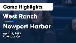 West Ranch  vs Newport Harbor  Game Highlights - April 14, 2023