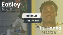 Matchup: Easley  vs. T.L. Hanna  2016