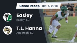 Recap: Easley  vs. T.L. Hanna  2018