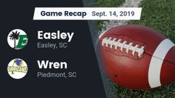 Recap: Easley  vs. Wren  2019