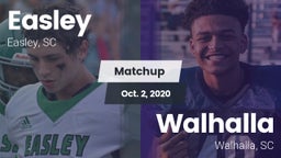 Matchup: Easley  vs. Walhalla  2020