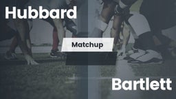 Matchup: Hubbard  vs. Bartlett 2016