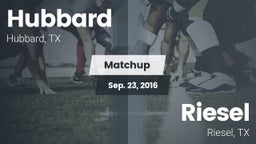 Matchup: Hubbard  vs. Riesel  2016