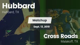 Matchup: Hubbard  vs. Cross Roads  2019