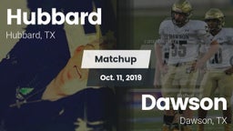 Matchup: Hubbard  vs. Dawson  2019