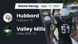 Recap: Hubbard  vs. Valley Mills  2021