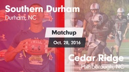 Matchup: Southern Durham vs. Cedar Ridge  2016