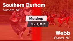 Matchup: Southern Durham vs. Webb  2016