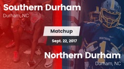 Matchup: Southern Durham vs. Northern Durham  2017