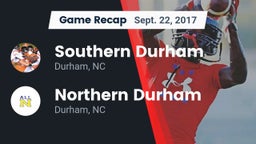 Recap: Southern Durham  vs. Northern Durham  2017