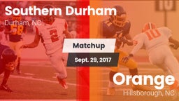 Matchup: Southern Durham vs. Orange  2017