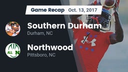 Recap: Southern Durham  vs. Northwood  2017