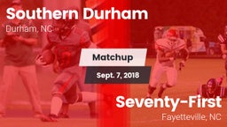 Matchup: Southern Durham vs. Seventy-First  2018