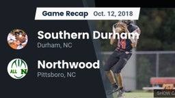 Recap: Southern Durham  vs. Northwood  2018